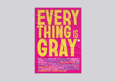 Everything Is Gray* Poster